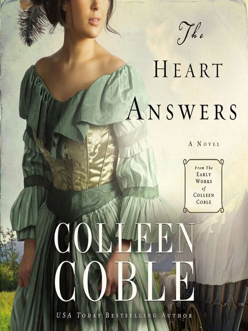 Title details for The Heart Answers by Colleen Coble - Available